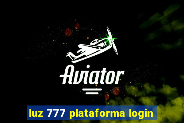 luz 777 plataforma login